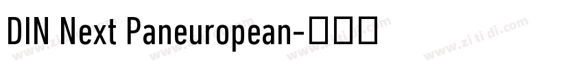 DIN Next Paneuropean字体转换 DIN Next Paneuropean字体转换